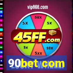 90bet com